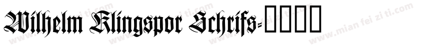 Wilhelm Klingspor Schrifs字体转换